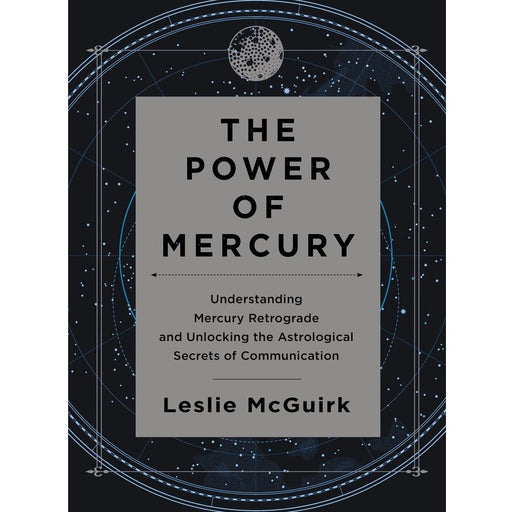 Power of Mercury: Understanding Mercury Retrograde - Leslie McGuirk - Tarotpuoti