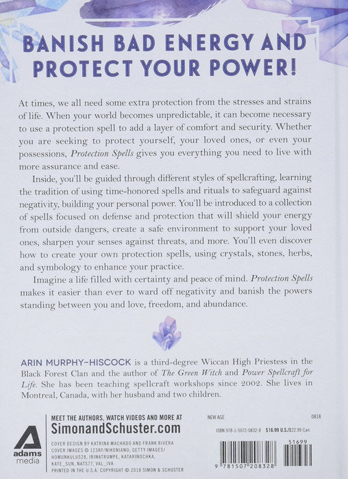 Protection Spells: Clear Negative Energy, Banish Unhealthy Influences, and Embrace Your Power – Arin Murphy-Hiscock - Tarotpuoti