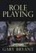 Role Playing Paperback – Gary Bryant - Tarotpuoti