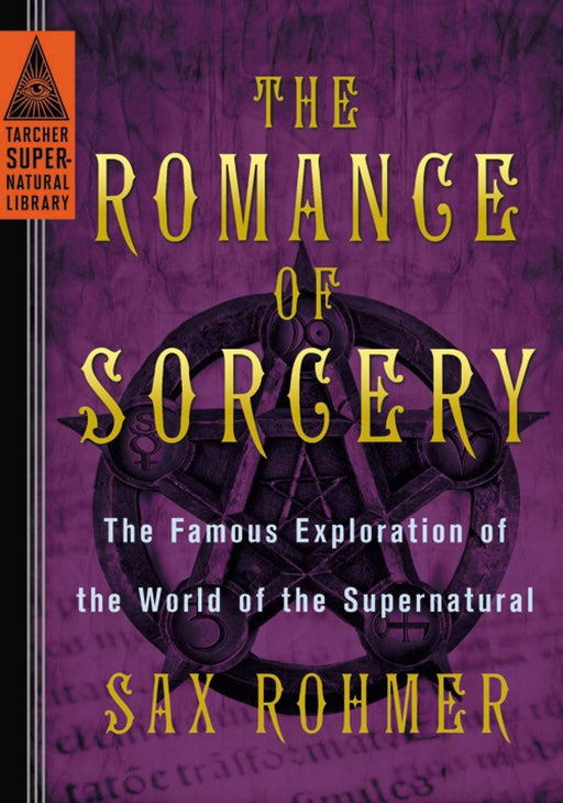 Romance of Sorcery: The World of the Supernatural - Sax Rohmer - Tarotpuoti