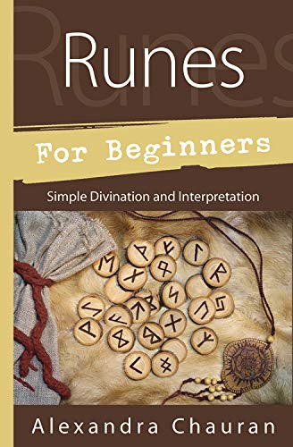 Runes for Beginners: Simple Divination and Interpretation - Alexandra Chauran - Tarotpuoti