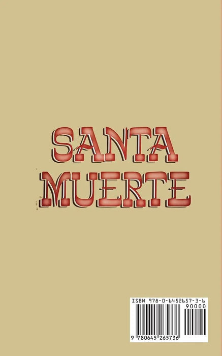 Santa Muerte: The History and Rituals of the Mexican Folk Saint - Renata Lopez - Tarotpuoti