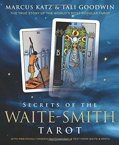 Secrets of the Waite-Smith Tarot: The True Story of the World's Most Popular Tarot – Marcus Katz - Tarotpuoti