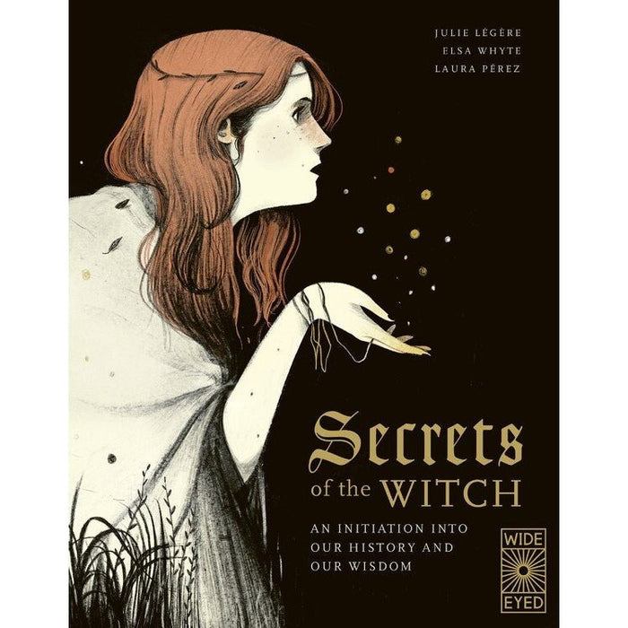 Secrets of the Witch: An Initiation into Our History - Julie Legere - Tarotpuoti