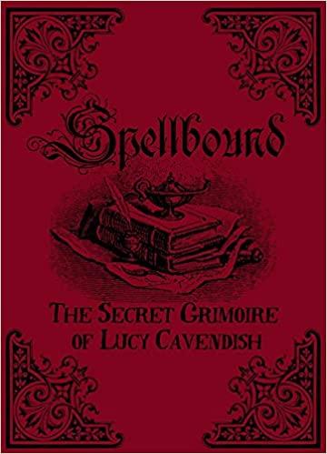 Spellbound: The Secret Grimoire of Lucy Cavendish - Tarotpuoti