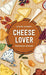 Stuff Every Cheese Lover Should Know - Alexandra Jones - Tarotpuoti