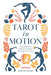 Tarot in Motion: A Handbook to Embody Wisdom through the Cards - Miriam Jacobs - Tarotpuoti