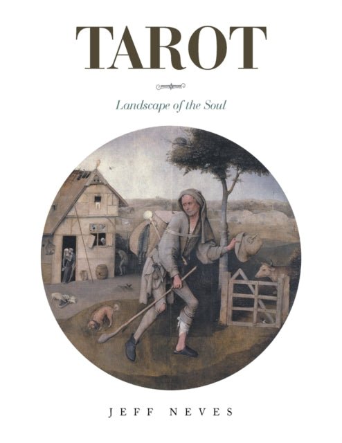 Tarot: Landscape of the Soul - Jeff Neves - Tarotpuoti