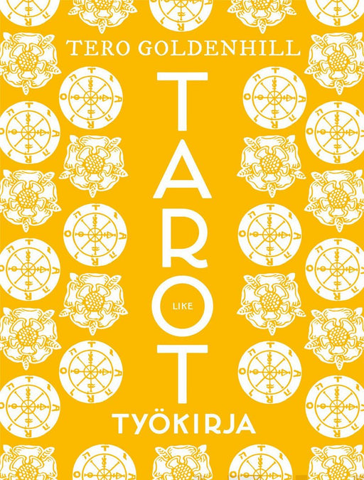 Tarot like työkirja - Tero Goldenhill - Tarotpuoti