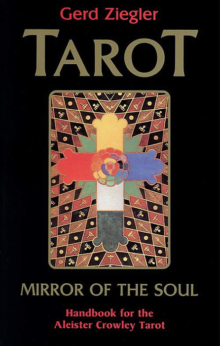 Tarot Mirror of the Soul (englanninkielinen Opaskirja Crowleyn tarotkortteihin) - Gerd Ziegler - Tarotpuoti
