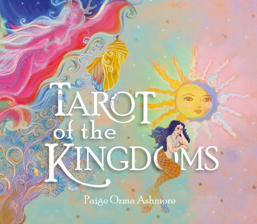 Tarot of the Kingdoms - Paige Ozma Ashmore - Tarotpuoti