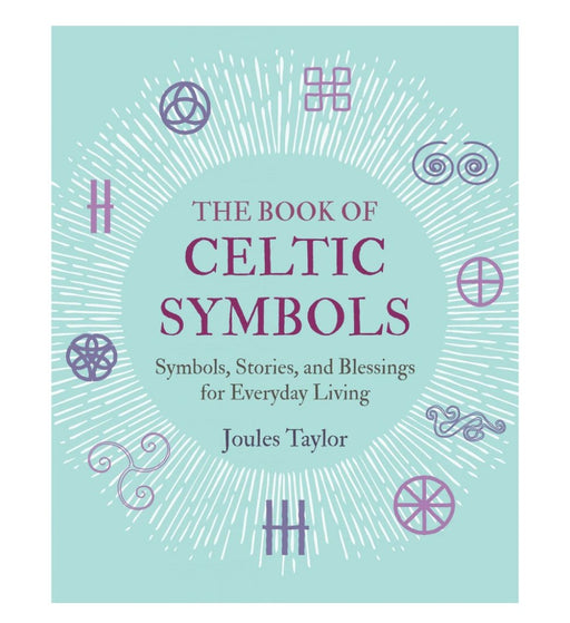 The Book Of Celtic Symbols - Joules Taylor - Tarotpuoti