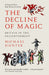 The Decline of Magic: Britain in the Enlightenment - Michael Hunter - Tarotpuoti