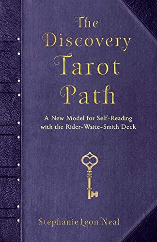 The Discovery Tarot Path: A New Model for Self-Reading with the Rider-Waite-Smith Deck - Stephanie Leon Neal - Tarotpuoti