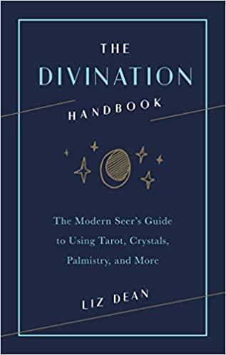 The Divination Handbook: The Modern Seer's Guide to Using Tarot, Crystals, Palmistry, and More Hardcover – Liz Dean - Tarotpuoti