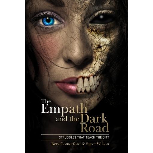 The Empath and the Dark Road - Bety Comerford,Steve Wilson - Tarotpuoti
