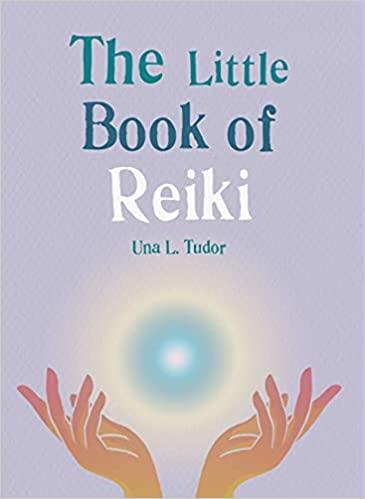 The Little Book of Reiki – Una L. Tudor - Tarotpuoti