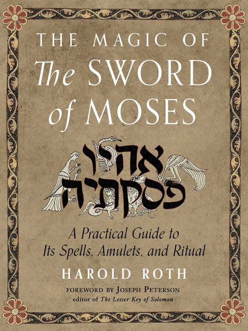 The Magic of the Sword of Moses - Harold Roth - Tarotpuoti