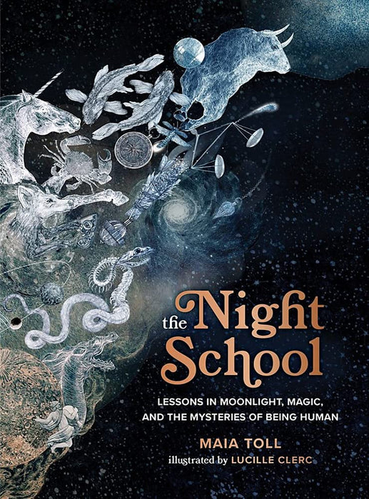 The Night School: Lessons in Moonlight, Magic, and the Mysteries of Being Human - Maia Toll - Tarotpuoti