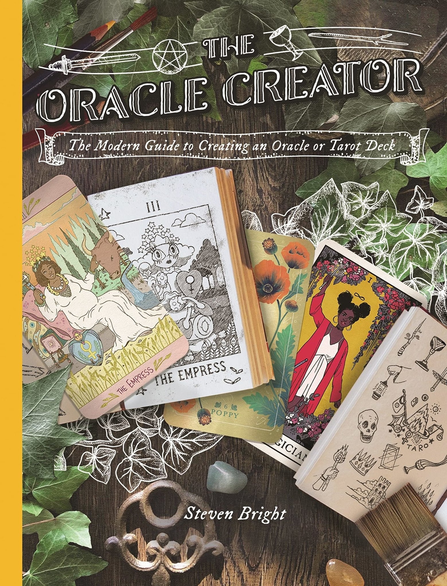 The Oracle Creator: The Modern Guide to Creating an Oracle or Tarot De ...