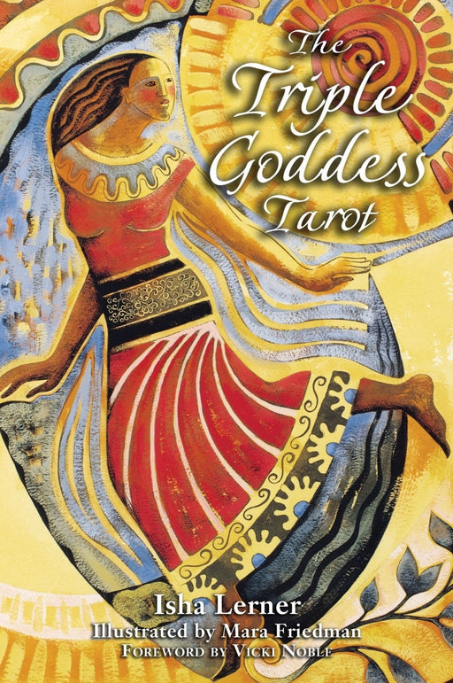 The Triple Goddess Tarot: The Power of the Major Arcana, Chakra Healing, and the Divine Feminine - Isha Lerner , Mara Friedman - Tarotpuoti