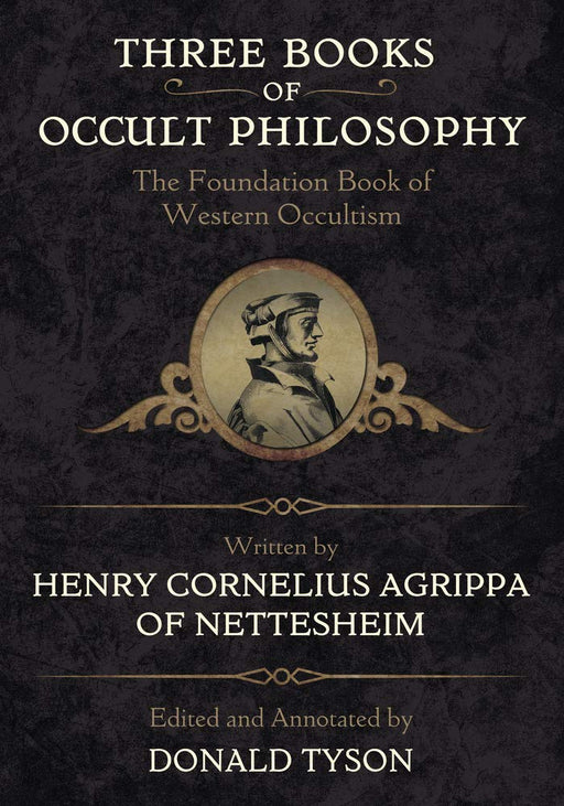 Three Books of Occult Philosophy (Llewellyn's Sourcebook) - Henry Cornelius Agrippa, Donald Tyson - Tarotpuoti