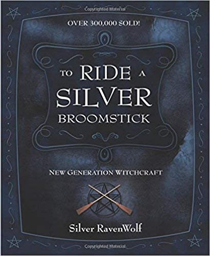 To Ride a Silver Broomstick : New Generation Witchcraft - Silver Ravenwolf - Tarotpuoti