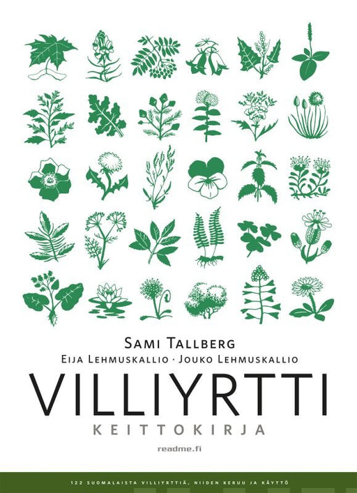 Villiyrttikeittokirja - Sami Tallberg, Eija Lehmuskallio, Jouko Lehmuskallio - Tarotpuoti