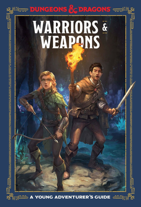 Warriors & Weapons (Dungeons & Dragons): A Young Adventurer's Guide – Jim Zub, Stacy King, Andrew Wheeler, Official Dungeons & Dragons Licensed - Tarotpuoti