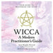 WICCA: A Modern Practictioner's Guide: Your Guide to Mastering the Craft - Arin Murphy-Hiscock - Tarotpuoti