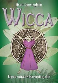 Wicca: Opas Wiccan harjoittajalle - Scott Cunningham - Tarotpuoti
